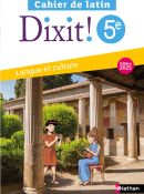 Dixit! Cahier de latin 5e (2025)