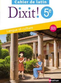 Dixit! Cahier de latin 5e (2025)