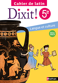 Dixit ! Cahier de latin 5e (2023)