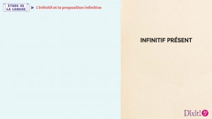 L'infinitif et la proposition infinitive